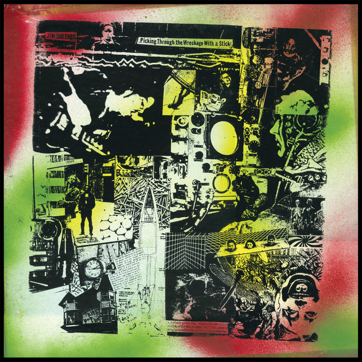 Jim Shepard – Picking Through The Wreckage With A Stick [LP]
