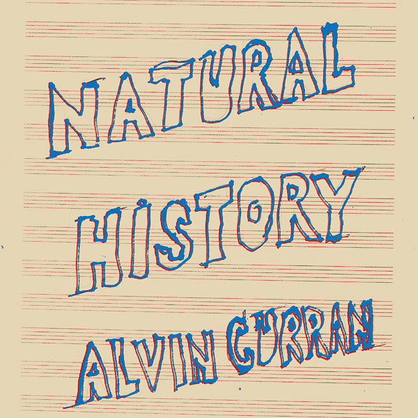 Alvin Curran – Natural History [USED 2LP]