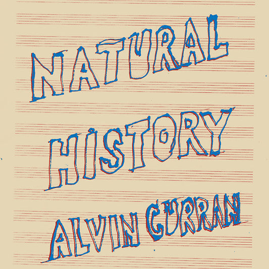 Alvin Curran – Natural History [USED 2LP]
