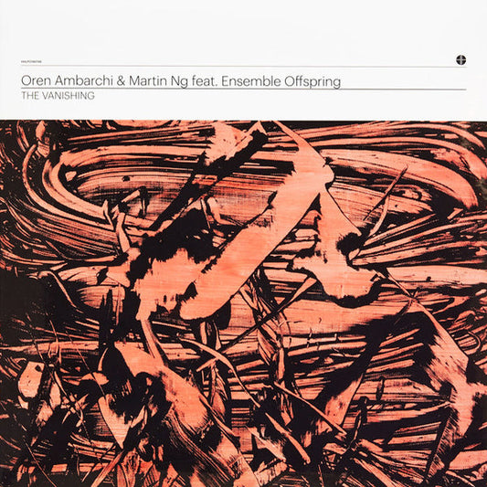 Oren Ambarchi & Martin Ng feat. Ensemble Offspring – The Vanishing [2LP]