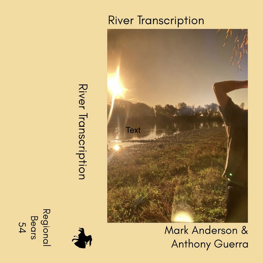 Mark Anderson & Anthony Guerra – River Transcription [CS]