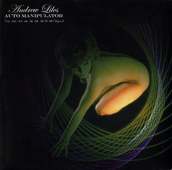 Andrew Liles – Auto Manipulator (1st, 2nd, 3rd, 4th, 5th, 6th, 7th & 8th Degree) [USED LP]