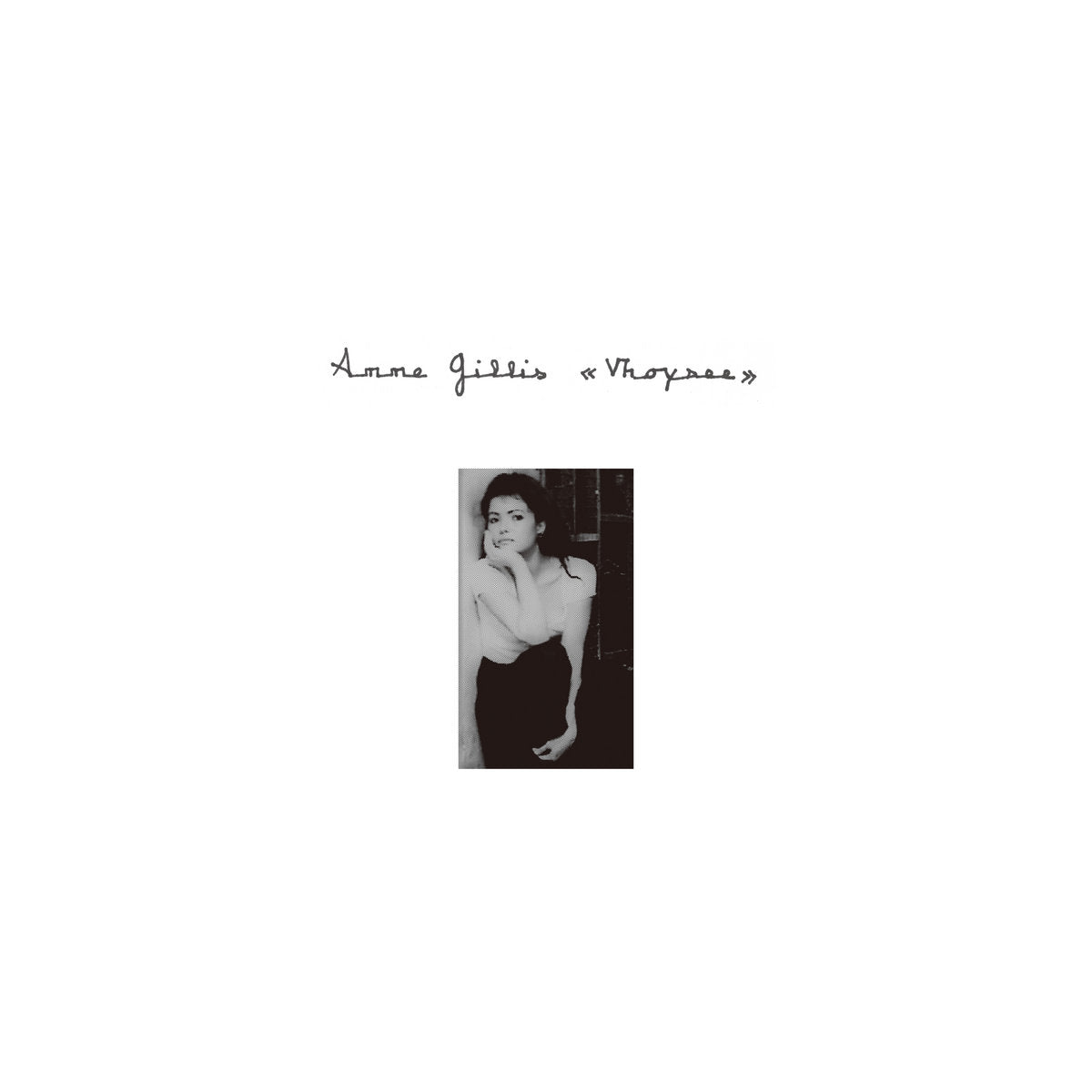 Anne Gillis – Vhoysee [LP]