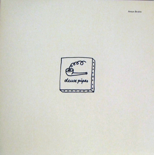 Anton Bruhin – Deux Pipes [USED LP]