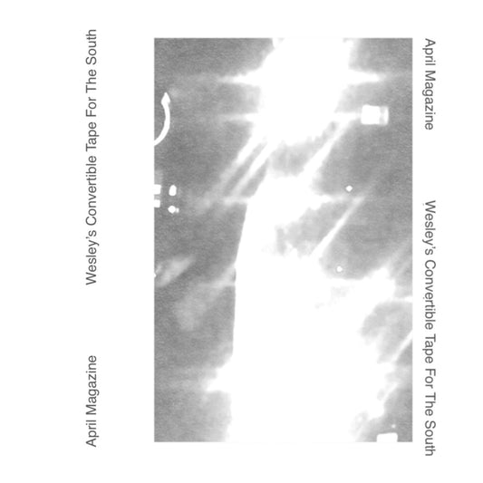 April Magazine – Wesley's Convertible Tape For The South [LP]