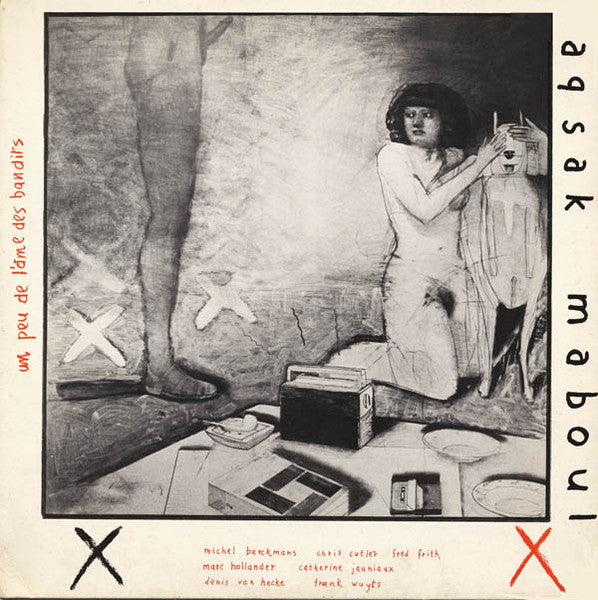 Aksak Maboul – Un Peu De L'Âme Des Bandits [USED LP]