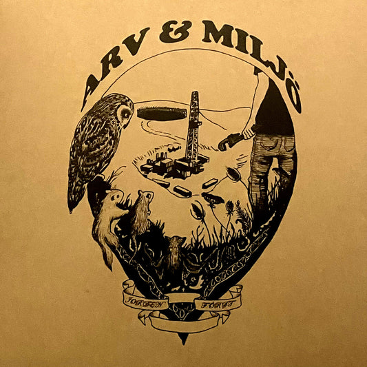 Arv & Miljö – Jorden Först [LP]