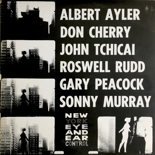 Albert Ayler, Don Cherry, John Tchicai, Roswell Rudd, Gary Peacock, Sonny Murray – New York Eye & Ear Control [USED LP]