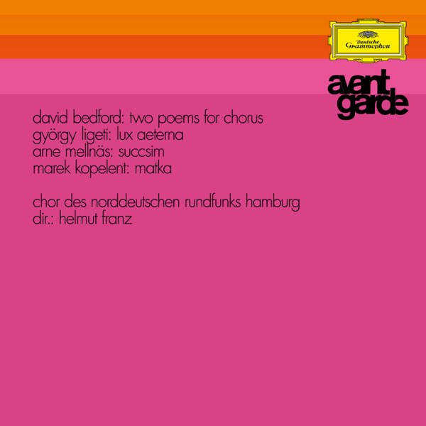 David Bedford - György Ligeti - Arne Mellnäs - Marek Kopelent – Two Poems For Chorus / Lux Aeterna / Succsim / Matka [USED LP]
