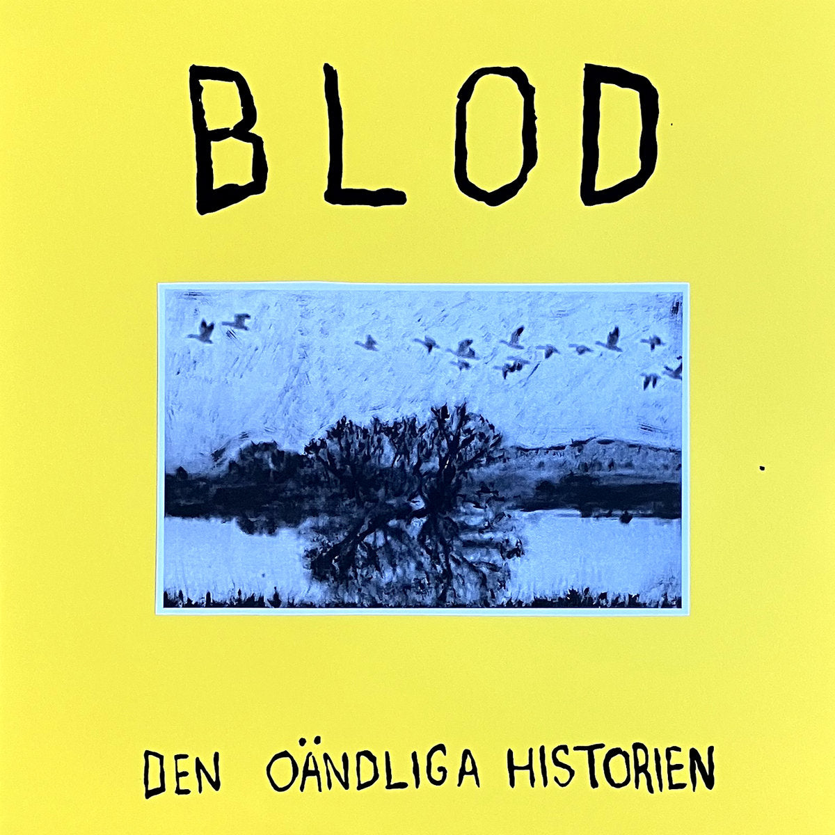 Blod – Den Oändliga Historien [LP]