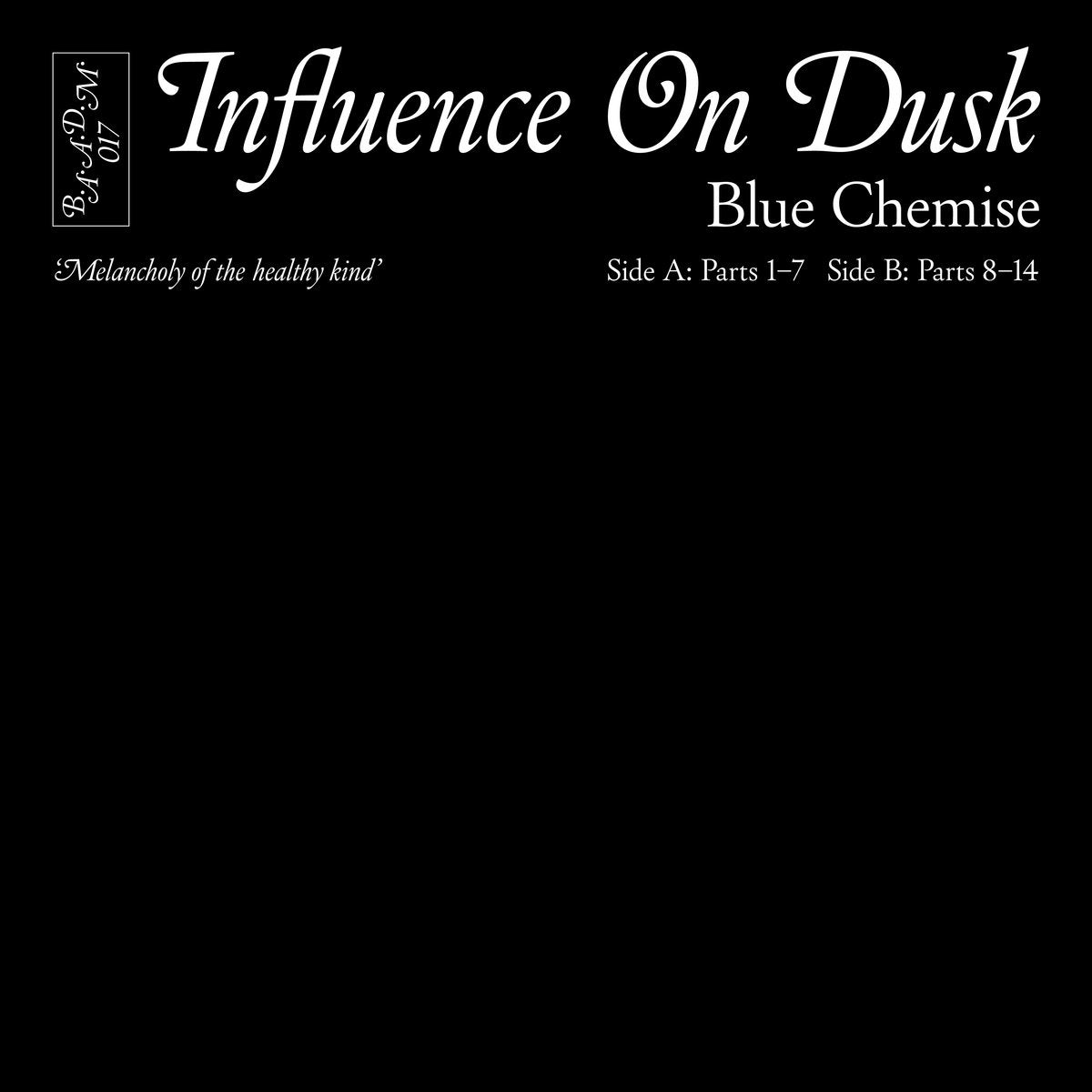 Blue Chemise – Influence On Dusk [LP]