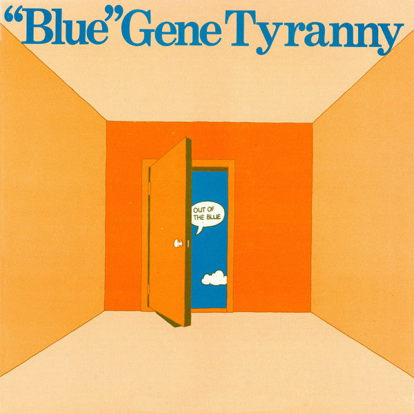 "Blue" Gene Tyranny – Out of the Blue [USED LP]