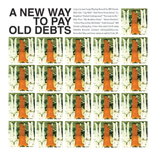 Bill Orcutt – A New Way To Pay Old Debts [USED LP]