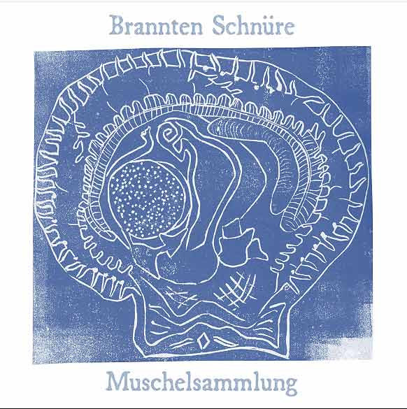 Brannten Schnüre – Muschelsammlung [USED LP]