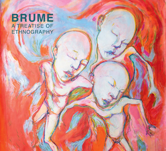 Brume – A Treatise On Ethnography [CD]