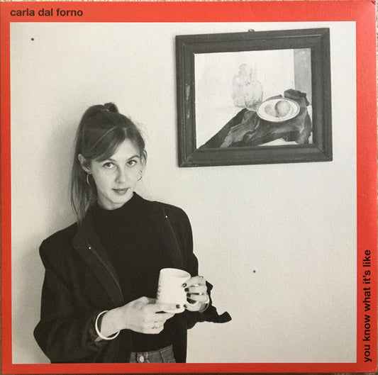 Carla Dal Forno – You Know What It's Like [USED LP]