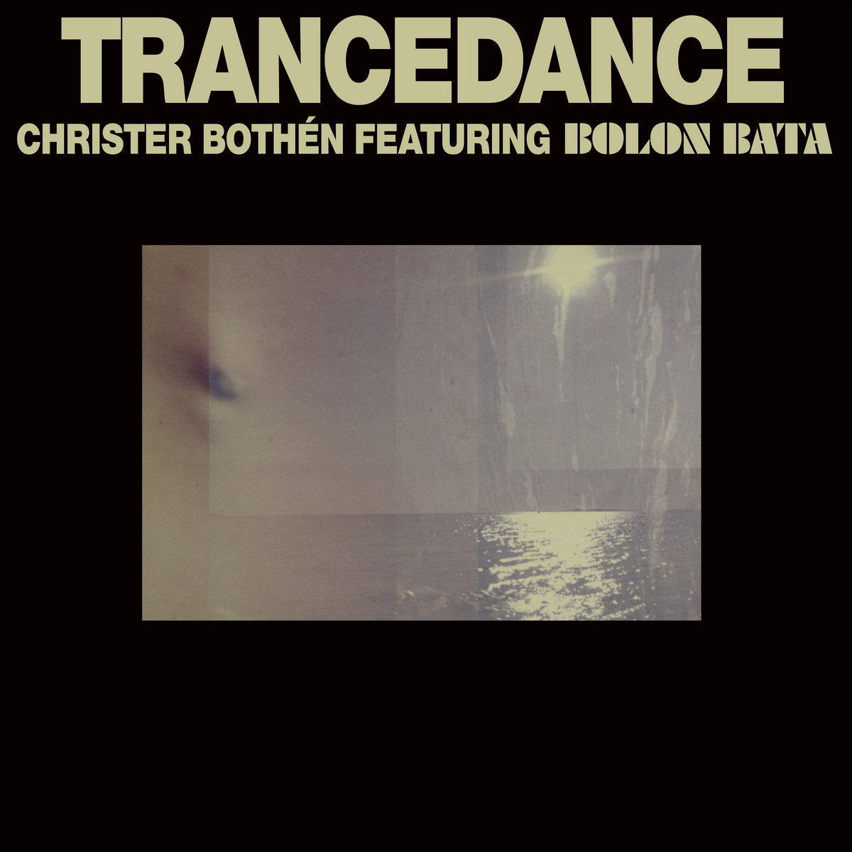 Christer Bothén featuring Bolon Bata – Trancedance [LP]