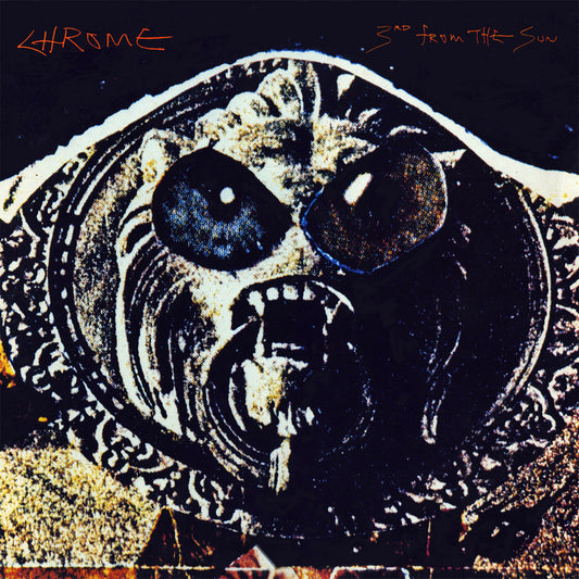 Chrome – 3rd From The Sun [LP/CD]