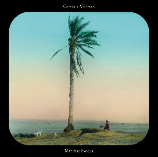 Comes • Veldman – Manifest Exodus [LP]