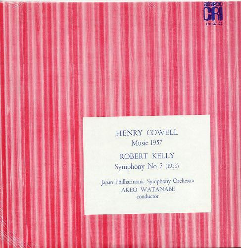 Henry Cowell / Robert Kelly – Music 1957 / Symphony No. 2 [USED LP]
