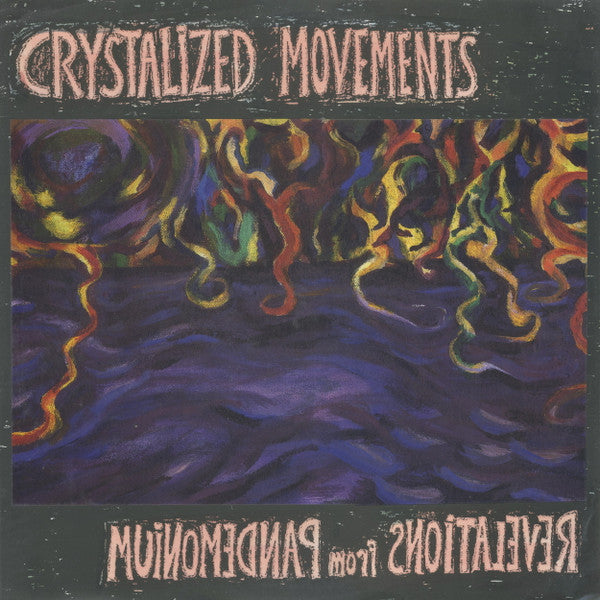 Crystalized Movements – Revelations From Pandemonium [USED LP]