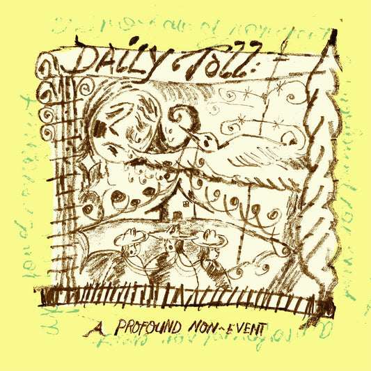 Daily Toll – A Profound Non-Event [LP]