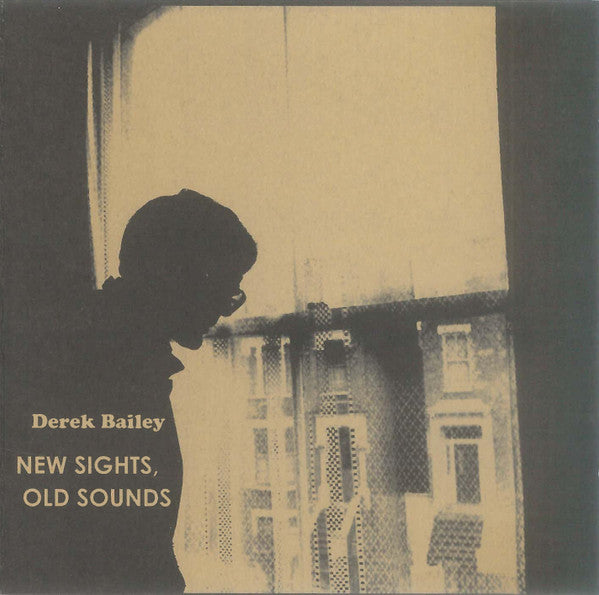 Derek Bailey – New Sights, Old Sounds / Solo Live [USED 2LP]