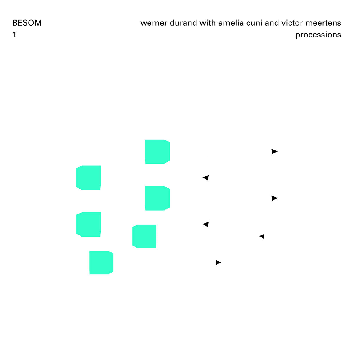 Werner Durand with Amelia Cuni & Victor Meertens – Processions [2LP]