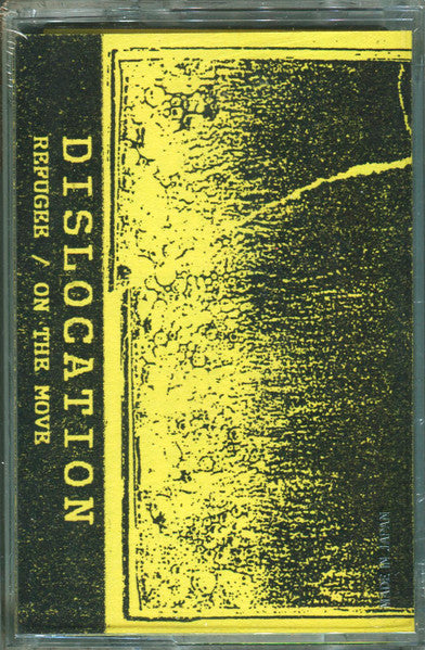 Dislocation – Refugee / On The Move [CS]