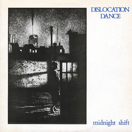 Dislocation Dance – Midnight Shift [USED LP]