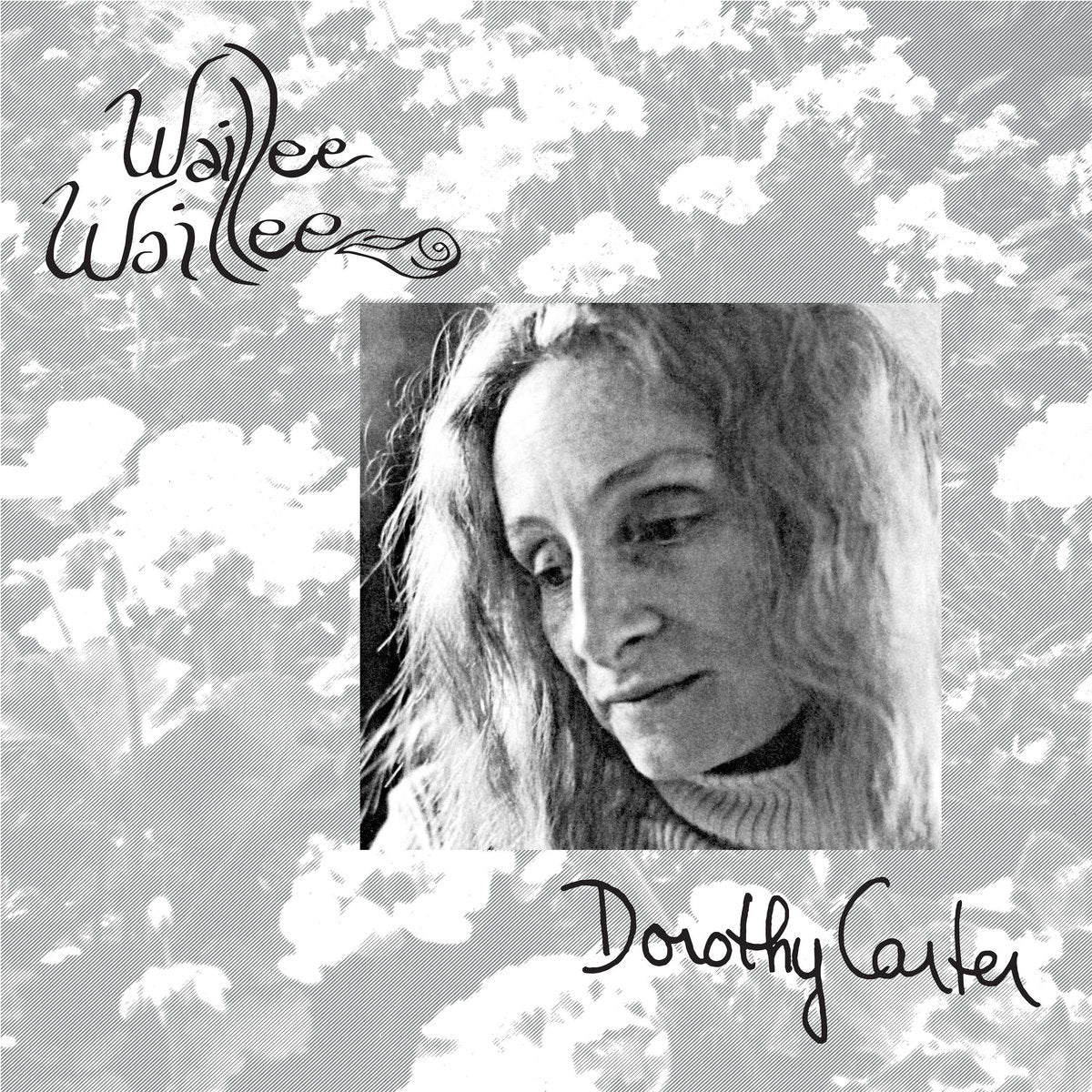 Dorothy Carter – Waillee Waillee [LP]