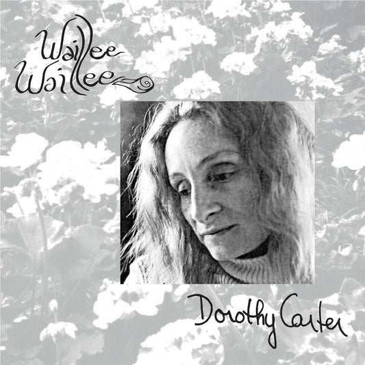 Dorothy Carter – Waillee Waillee [LP]