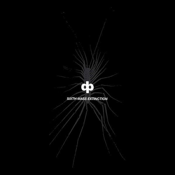 Dave Phillips – Sixth Mass Extinction [USED LP]