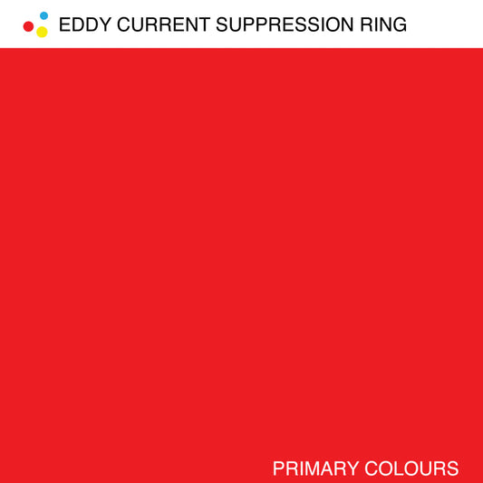 Eddy Current Suppression Ring – Primary Colours [LP]