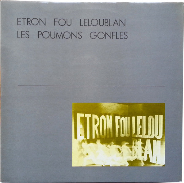 Etron Fou Leloublan – Les Poumons Gonflés [USED LP]