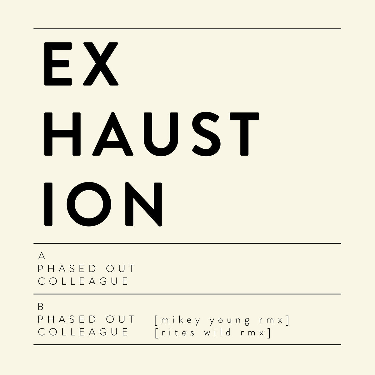 Exhaustion – Phased Out [12"]