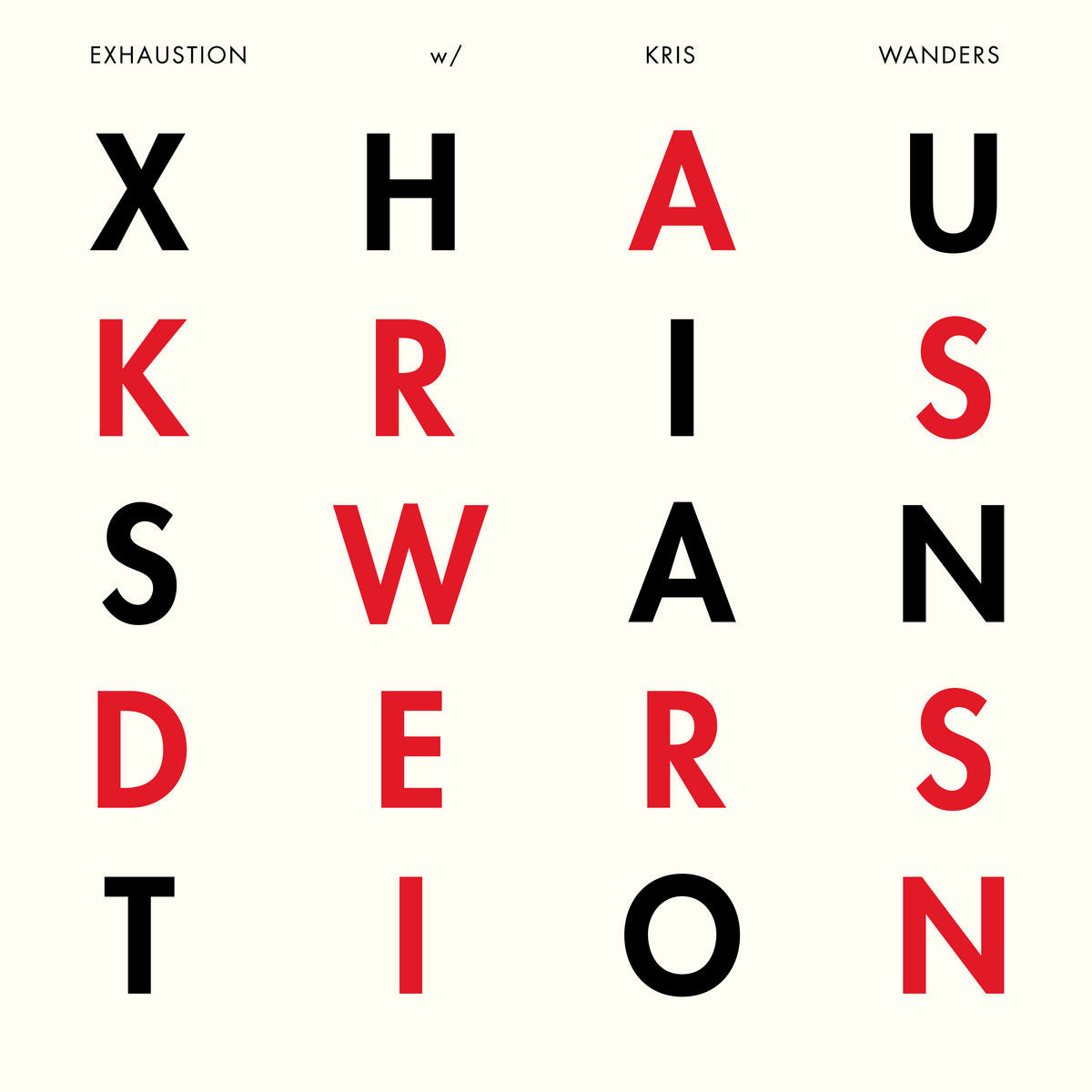 Exhaustion w/ Kris Wanders – Exhaustion w/ Kris Wanders [12"]