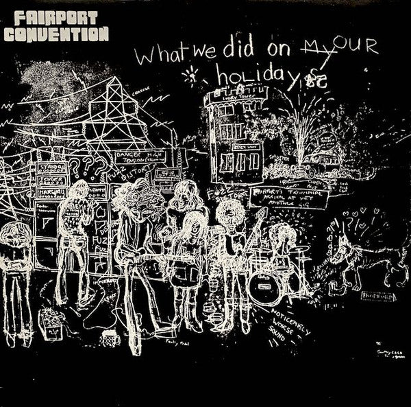 Fairport Convention – What We Did On Our Holidays [USED LP]