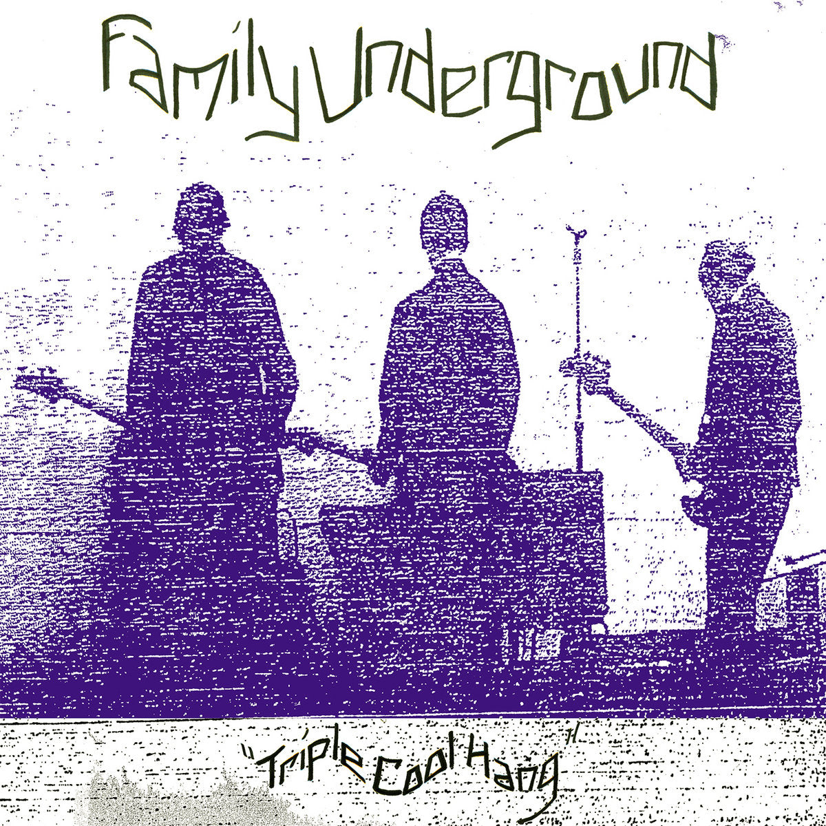 Family Underground – Triple Cool Hang [LP]