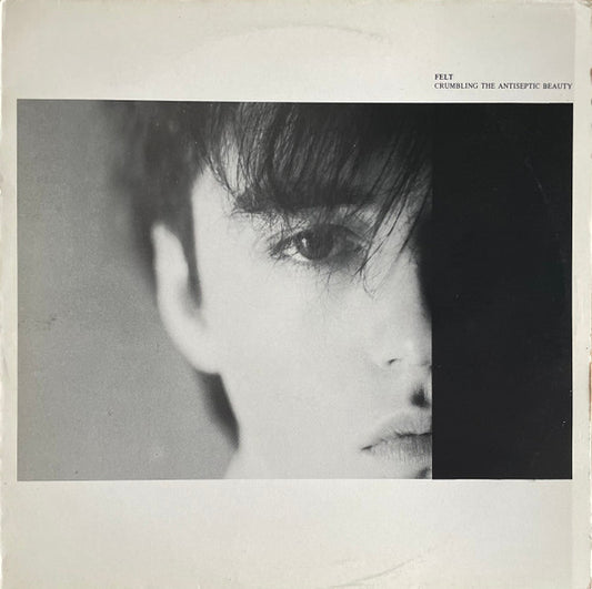 Felt – Crumbling the Antiseptic Beauty [USED LP]