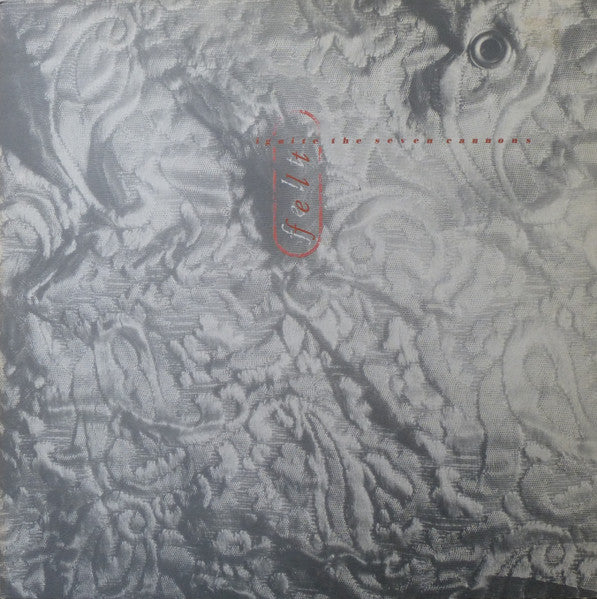 Felt – Ignite the Seven Cannons and Set Sail for the Sun [USED LP]