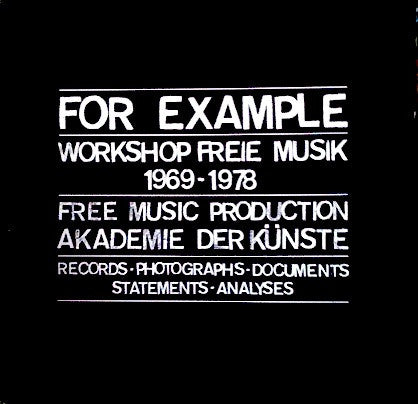Various – For Example - Workshop Freie Musik 1969 - 1978 [USED 3LP BOX]