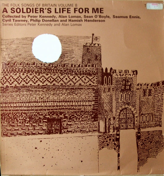 Various – The Folk Songs of Britain Volume 8: A Soldier's Life For Me [USED LP]