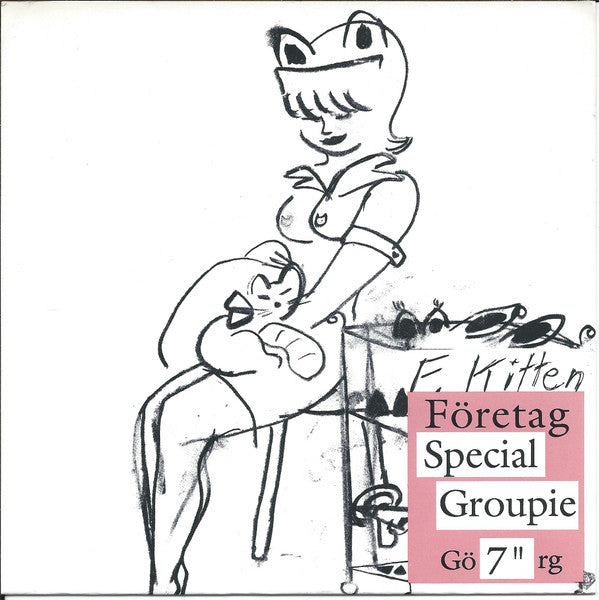 Free Kitten – Special Groupie [7"]
