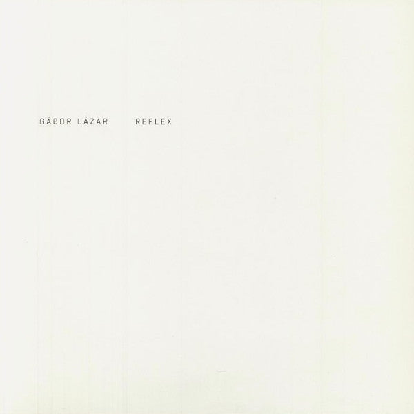 Gábor Lázár – Reflex [LP]