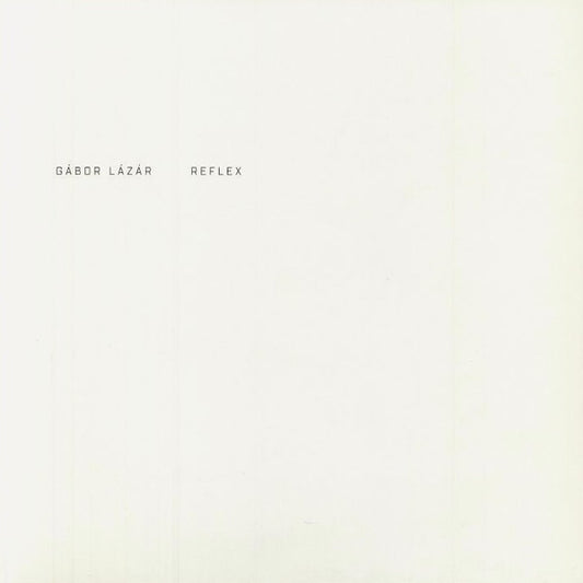 Gábor Lázár – Reflex [LP]