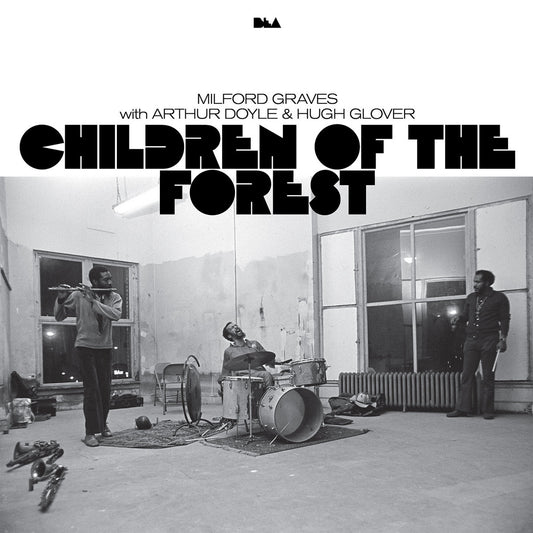 Milford Graves / Arthur Doyle / Hugh Glover – Children of the Forest [2LP]