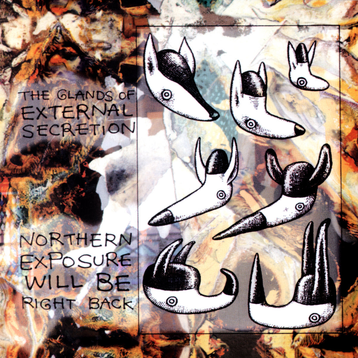 Glands of External Secretion – Northern Exposure Will Be Right Back [LP]