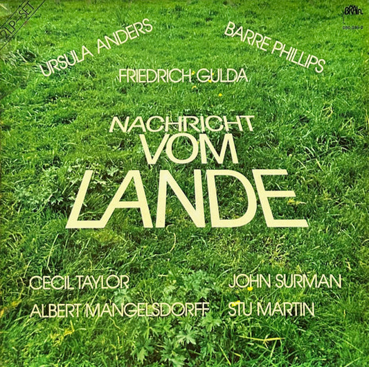 Friedrich Gulda, Ursula Anders, Barre Phillips, John Surman, Cecil Taylor, Stu Martin, Albert Mangelsdorff – Nachricht Vom Lande [USED 2LP]