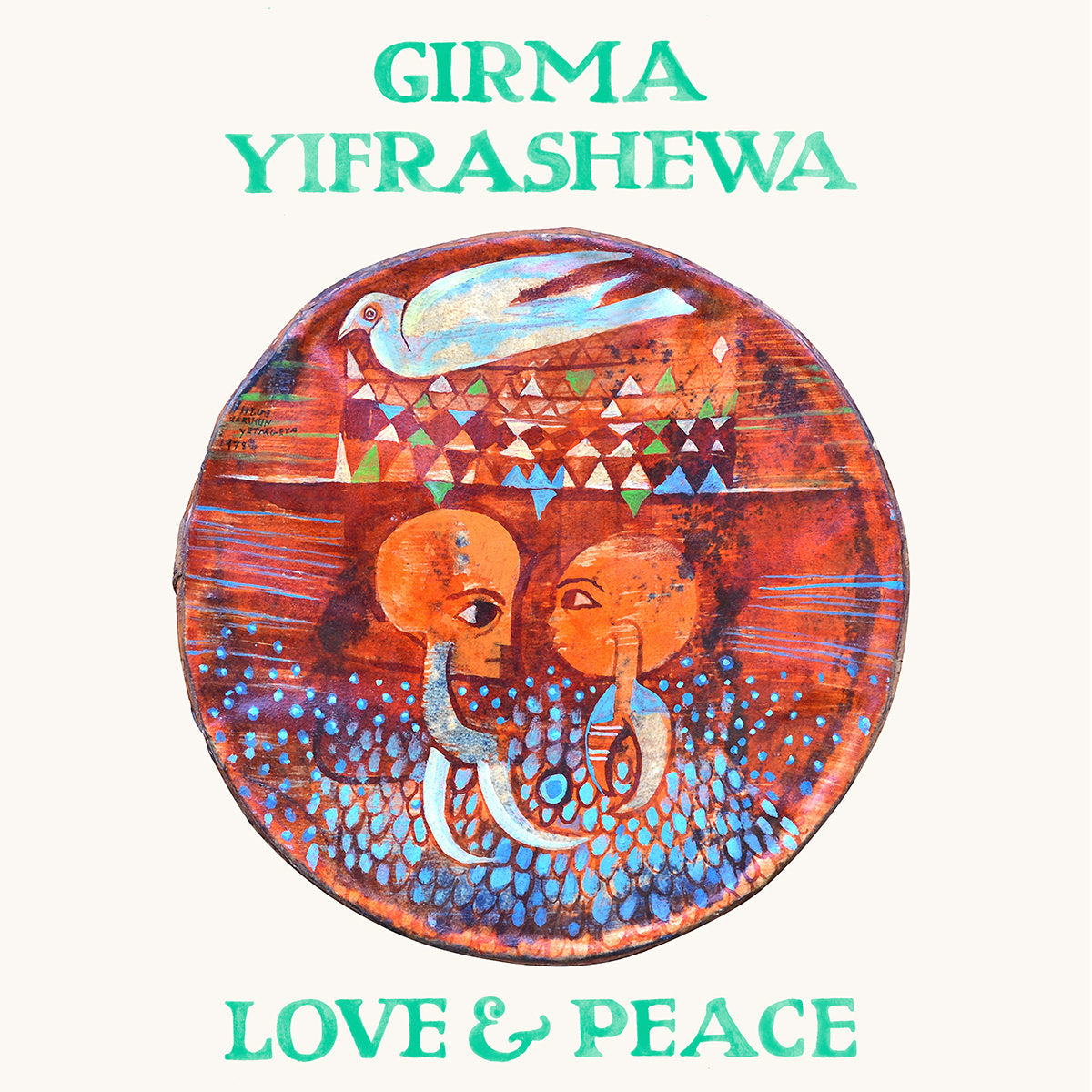 Girma Yifrashewa – Love & Peace [LP]